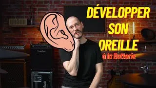 Miniature : 6 astuces et excercices pour développer son oreille à la batterie