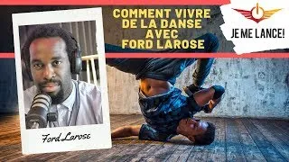Miniature : Comment vivre de la danse avec Ford Larose