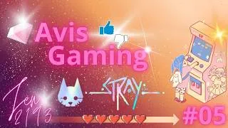 Miniature : AVIS GAMING #05 - STRAY 🐾 | Présentation, Critique & Note !
