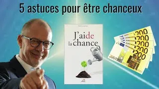 Miniature : J'aide la chance - 5 astuces