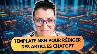 Miniature : Template N8N : rédiger les articles avec ChatGPT et publier sur WordPress