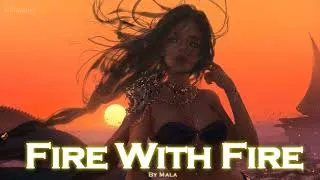 Miniature : EPIC POP | "Fire With Fire'' by Mala