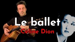 Miniature : Le Ballet - Céline Dion (reprise à la guitare acoustique par Jeredan) 