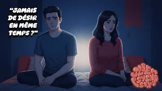 Miniature : Désir en couple : vous n’êtes jamais synchro ! - (La s&xo dans vos vies, ça donne ça !) S01E02