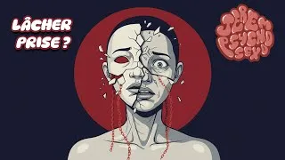 Miniature : Arrête de vouloir lâcher prise - (La psychologie dans vos vies, ça donne ça) S01E04