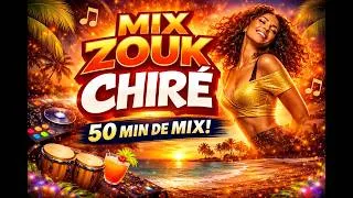Miniature : 🔥 MIX ZOUK CHIRÉ 2026 💃 50 MIN NON-STOP