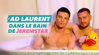 Miniature : AD LAURENT DANS LE BAIN DE JEREMSTAR - INTERVIEW