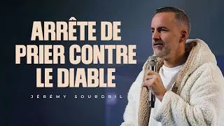 Miniature : Arrête de prier contre le diable — exerce ton autorité ! @Jeremy_Sourdril