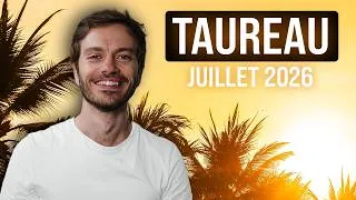 Miniature : ♉ TAUREAU : Les choses se précisent... JUILLET 2026