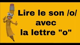 Miniature : Le son o - Apprendre à lire CP