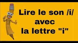 Miniature : Apprendre le son /i/ avec la lettre I  Méthode facile pour apprendre à lire