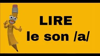 Miniature : Apprendre a lire le son /a/