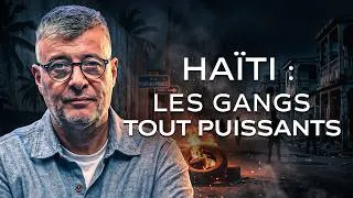 Miniature : Haïti : un pays sous l'emprise des gangs
