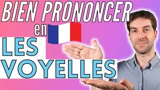 Miniature : 🇫🇷Voici COMMENT BIEN PRONONCER les VOYELLES FRANÇAISES 🇫🇷