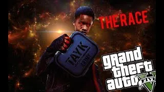 Miniature : TAY K "THE RACE" (GTAV MUSIC VIDÉO)