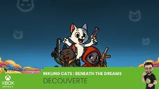 Miniature : [Découverte] Inkling Cats : Beneath the dreams (Xbox Series X/S)