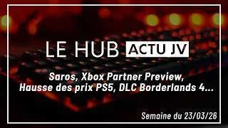Miniature : LE HUB : Augmentation des prix PS5, Game Pass, rumeurs chez Nintendo, Saros... actus JV du 23/03/26