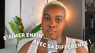 Miniature : S'aimer enfin avec sa différence !