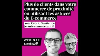 Miniature : Webinaire : Gagner et fidéliser ses clients en commerce de proximité