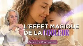 Miniature : Voir au-delà des couleurs : ce que votre corps ressent vraiment — Dominique Baumgartner