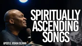 Miniature : Spiritually Ascending Songs | Apostle Joshua Selman