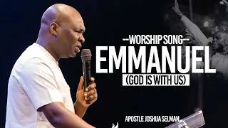Miniature : Emmanuel | Apostle Joshua Selman | Worship Song