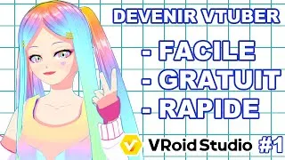 Miniature : DEVENIR VTUBER EN 30MINUTES - Découvrir Vroid studio | TutoVroid #1