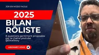 Miniature : Les 8 questions du Bilan Rôliste 2025 Feat @DiceStory