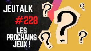 Miniature : [REVIEW] JEUTALK #228 : les prochains jeux sur la chaîne !