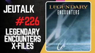 Miniature : [REVIEW] JEUTALK #226 : Legendary X-Files, le Deckbuilding est-il ailleurs ?