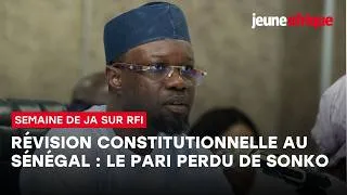 Miniature : Révision constitutionnelle au Sénégal : le pari perdu d’Ousmane Sonko