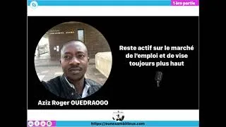 Miniature : Reste actif sur le marché de l’emploi et de vise toujours plus haut, avec Aziz Roger OUEDRAOGO