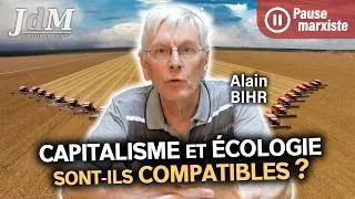 Miniature : Alain BIHR démonte L'ILLUSION du CAPITALISME VERT / montre comment le Capital RAVAGE l'environnement