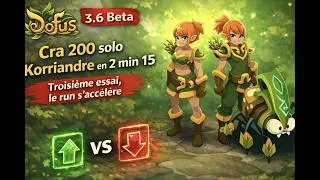 Miniature : Dofus 3.6 Beta : Cra 200 solo Korriandre en 2 min 15 — Troisième essai, le run s’accélère