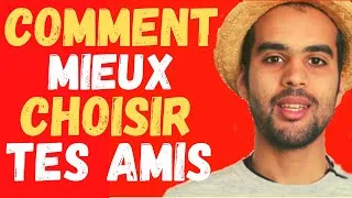 Miniature : COMMENT BIEN T'ENTOURER