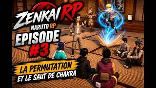 Miniature : ZenkaiRP - Épisode 3 : La permutation et le saut de chakra