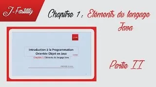 Miniature : Introduction à la POO en Java 8 - Chapitre 1: Eléments du langage Java - Partie 2