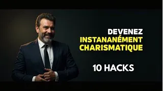 Miniature : 10 Hacks de Charisme que les leaders utilisent pour captiver !