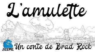 Miniature : L'amulette - un conte de Brad Rock