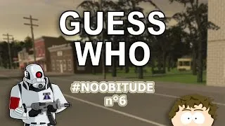 Miniature : Guess Who | Mais t'es où ? #NOOBITUDE N°6 (Ft. Actidole)