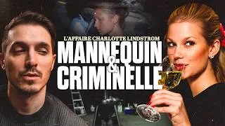 Miniature : LE CAS CHARLOTTE LINDSTRÖM : ELLE EST CAPABLE DE TOUT PAR AMOUR
