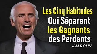 Miniature : Les Cinq Habitudes Qui Séparent les Gagnants des Perdants - Jim Rohn