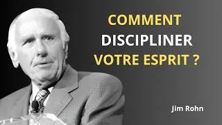 Miniature : Comment discipliner votre esprit - Jim Rohn : la motivation
