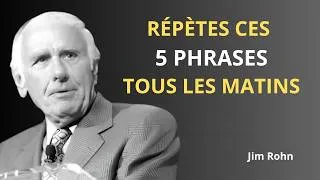Miniature : RÉPÉTEZ CES 5 PHRASES CHAQUE MATIN ET LE SUCCÈS VOUS SUIVRA | Jim Rohn Motivation