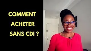 Miniature : Comment acheter un bien immobilier sans CDI [Vidéo 2]