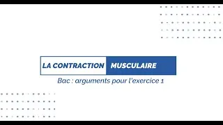 Miniature : Bac Spécialité SVT - Exercice 1 : les arguments - La contraction musculaire