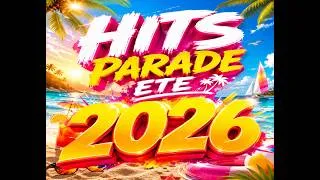 Miniature : HIT PARADE ETE 2026