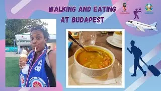 Miniature : ✈️  Ballade et restaurants à Budapest | Visiting and Eating at Budapest | Euro 2020