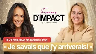 Miniature : Karine Lima : De l’envie au succès malgré les embûches | Femmes d'Impact