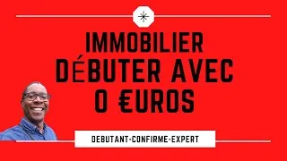 Miniature : Débuter dans l'immobilier avec 0 euros